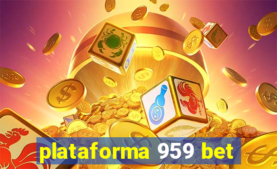 plataforma 959 bet